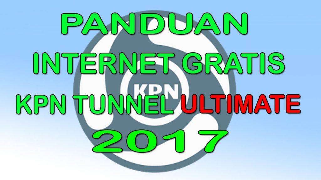 cara internet gratis kpn tunnel