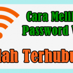 Cara Melihat Password WiFi di PC dan Android